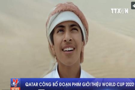 Qatar công bố đoạn phim giới thiệu World Cup 2022