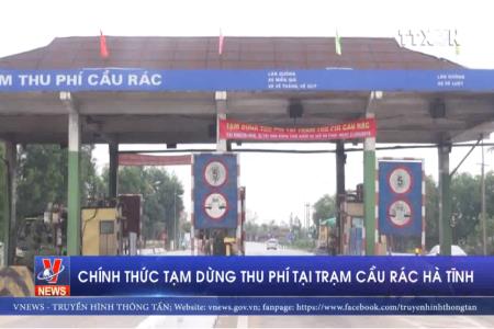 Chính thức tạm dừng thu phí tại trạm Cầu rác Hà Tĩnh