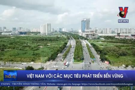 Việt Nam với các mục tiêu phát triển bền vững
