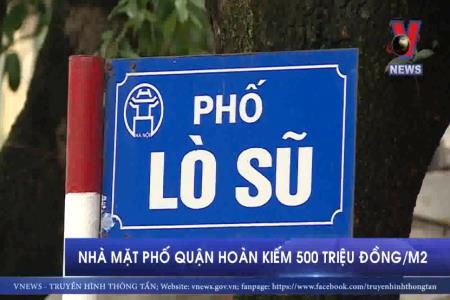 Nhà mặt phố quận Hoàn Kiếm 500 triệu đồng/m2