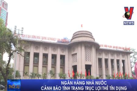 Ngân hàng nhà nước cảnh báo tình trạng trục lợi thẻ tín dụng
