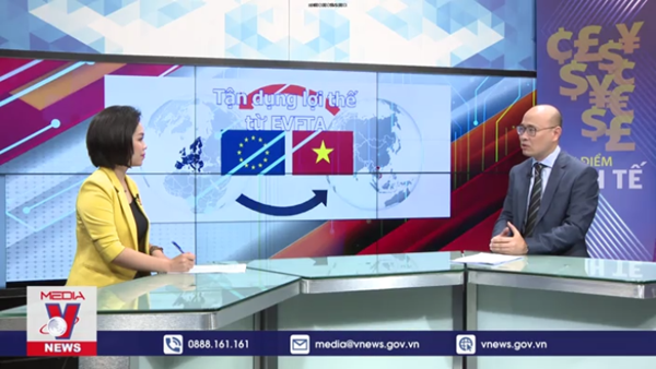 Tận dụng lợi thế từ EVFTA