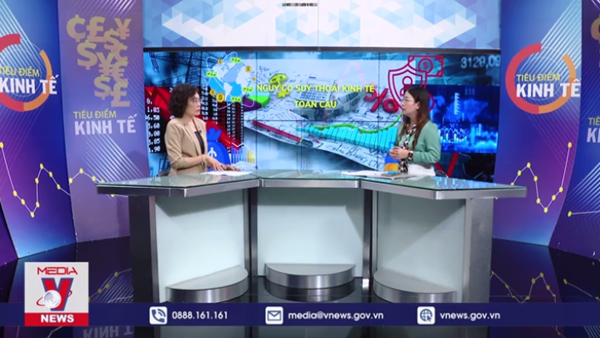 Nguy cơ suy thoái kinh tế toàn cầu