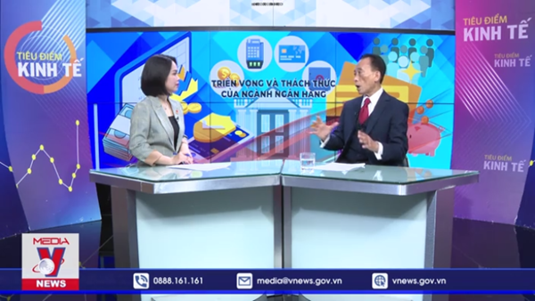 Triển vọng và thách thức của ngành ngân hàng