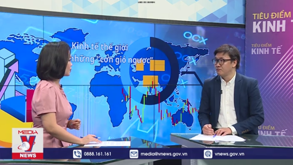 Kinh tế thế giới trước các "cơn gió ngược"