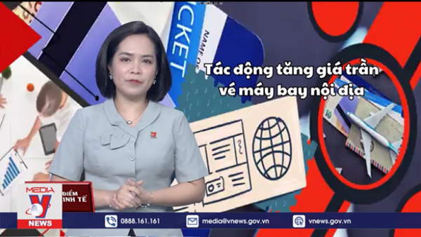 Tác động tăng giá trần vé máy bay nội địa