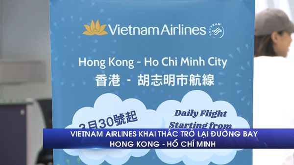 Vietnam Airlines khai thác trở lại đường bay Hong Kong - Thành phố Hồ Chí Minh