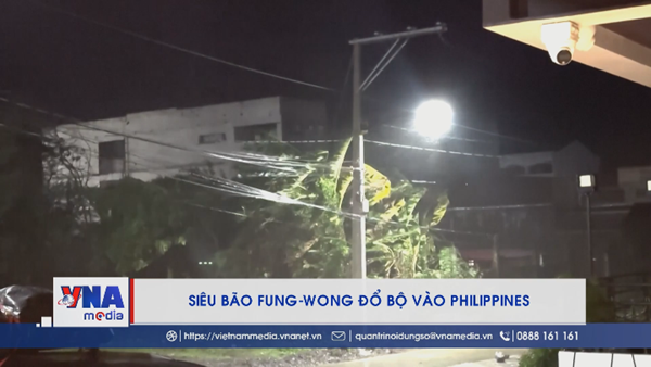 Siêu bão Fung-wong đổ bộ vào Philippines