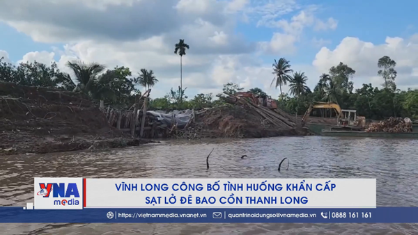 Vĩnh Long công bố tình huống khẩn cấp sạt lở đê bao cồn Thanh Long