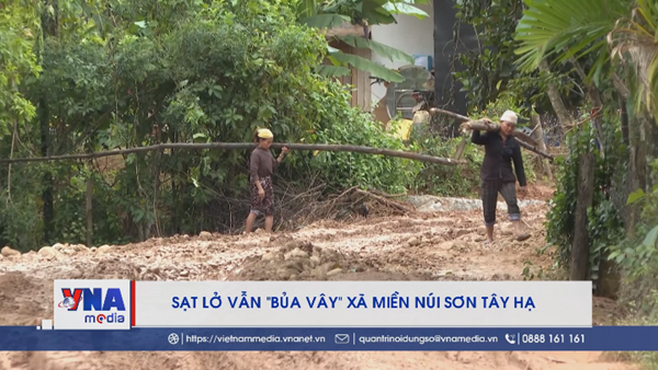 Sạt lở vẫn “bủa vây” xã miền núi Sơn Tây Hạ